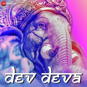 Dev Deva – Zee Music Devotional (2018) Album Art