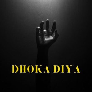 Dhoka Diya Album Art