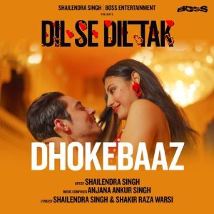 Dhokebaaz – Dil Se Dil Tak