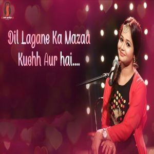 Dil Lagane Ka Mazaa Kuchh Aur Hai Album Art