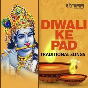 Diwali Ke Pad – Traditional Songs