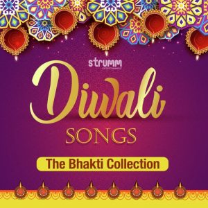 Diwali Songs – The Bhakti Collection