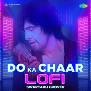 Do Ka Chaar – LoFi