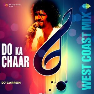 Do Ka Chaar – West Coast Mix