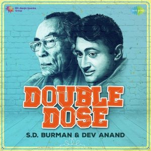 Double Dose – S.D. Burman and Dev Anand Album Art