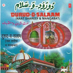 Durud-O-Salaam (Naat Sharif-Mankabat) Album Art