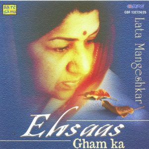Ehsaas – Gham Ka – Lata Mangeshkar – Vol 1 Album Art