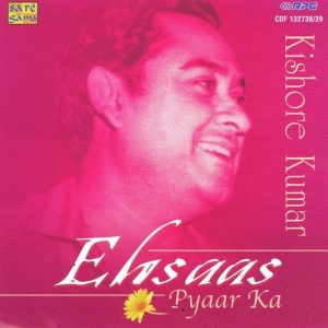 Ehsaas Pyar Ka – Kishore Kumar – Vol 2
