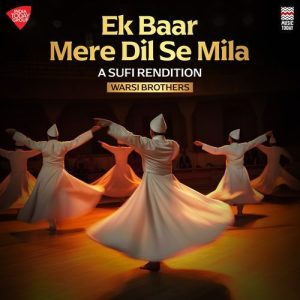 Ek Baar Mere Dil Se Mila – A Sufi Rendition Album Art