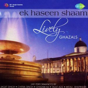 Ek Haseen Sham Lively Ghazals Best Vol. 2