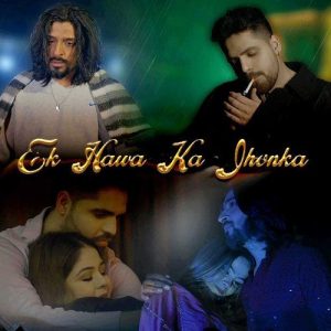 Ek Hawa Ka Jhonka