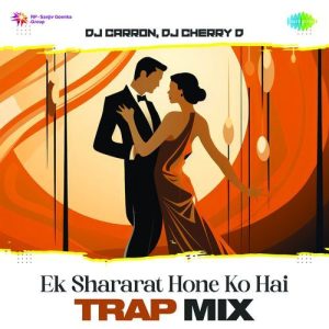 Ek Shararat Hone Ko Hai – Trap Mix Album Art