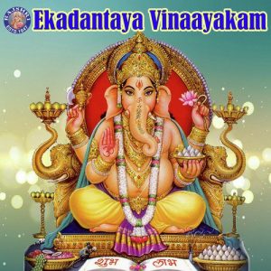 Ekadantaya Vinaayakam