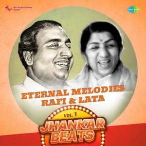 Eternal Melodies – Rafi & Lata Vol 1 – Jhankar Beats Album Art