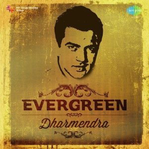 Evergreen – Dharmendra
