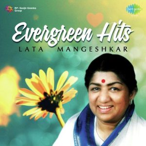 Evergreen Hits Of Lata Mangeshkar