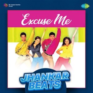 Excuse Me – Jhankar Beats