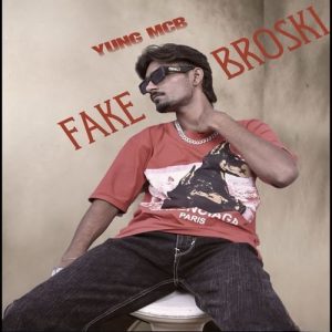 FAKE MY BROSKI