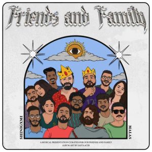 FRIENDS AND FAMILY