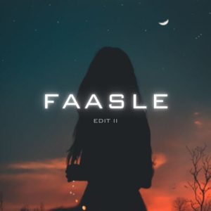 Faasle – Edit II