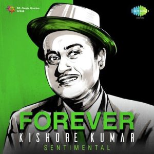 Forever Kishore Kumar – Sentimental