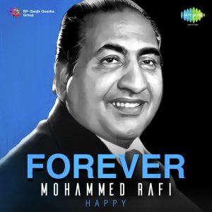 Forever Mohammed Rafi – Happy