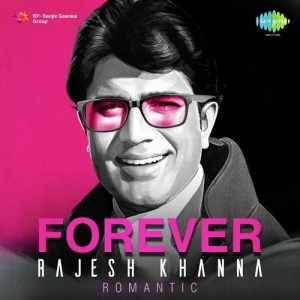 Forever Rajesh Khanna – Romantic