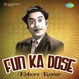 Fun Ka Dose – Kishore kumar