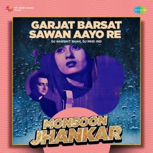 Garjat Barsat Sawan Aayo Re – Monsoon Jhankar
