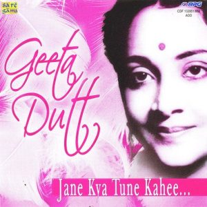 Geeta Dutt – Jane Kya Tune Kahi – Vol 2