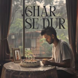 Ghar Se Dur (2024) Album Art