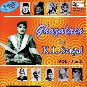 Ghazalain Of K.L. Saigal – Vol-01-02