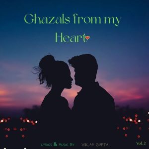 Ghazals from my Heart – Vol.2