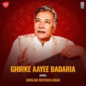 Ghirke Aayi Badaria – Dadra