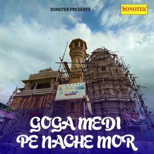 Goga Medi Pe Nache Mor Album Art