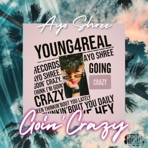 Goin’ Crazy