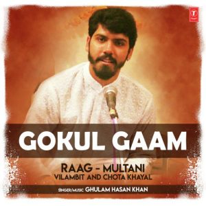Gokul Gaam (Raag: Multani – Vilambit And Chota Khayal)