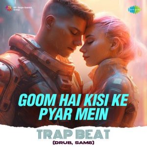 Goom Hai Kisi Ke Pyar Mein Trap Beat