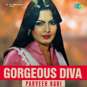 Gorgeous Diva – Parveen Babi