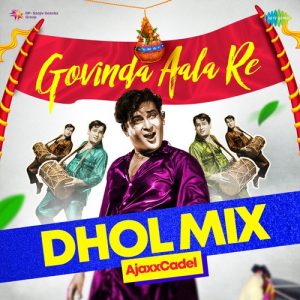 Govinda Aala Re – Dhol Mix
