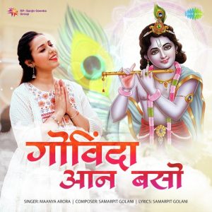 Govinda Aan Baso – Maanya Arora