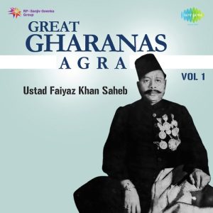 Great Gharanas Agra,Vol. 1