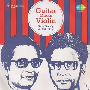 Guitar Meets Violin – Rajat Nandy And Dilip Roy Album Art