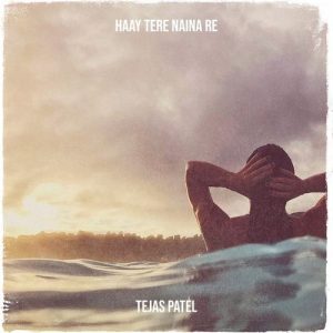 Haay Tere Naina Re Album Art