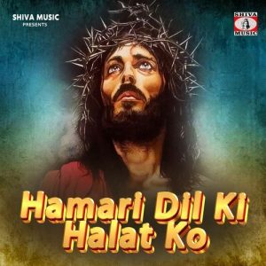 Hamari Dil Ki Halat Ko
