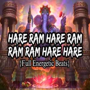 Hare Ram Hare Ram Ram Ram Hare Hare (Full Energetic Beats) Album Art