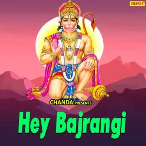 Hey Bajrangi