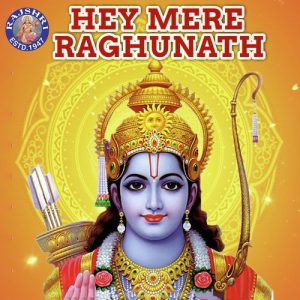 Hey Mere Raghunath Album Art