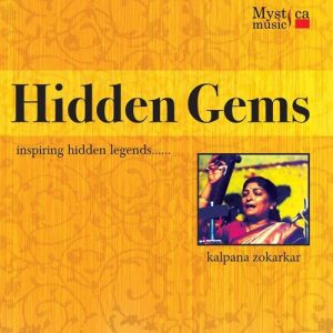 Hidden Gems – Kalpana Zokarkar