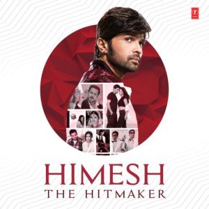 Himesh – The Hitmaker
